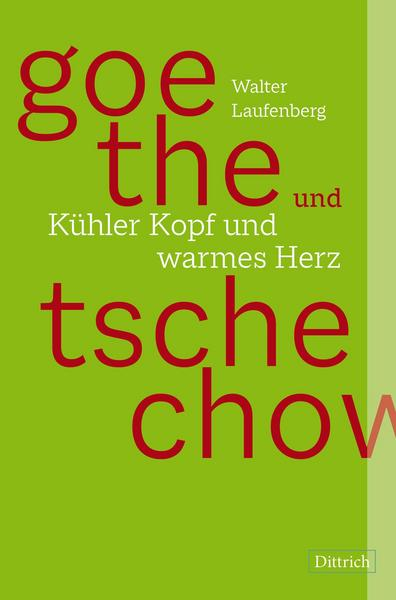 Goethe-und-Tschechow-Kuehler-Kopf-und-warmes-Herz-1